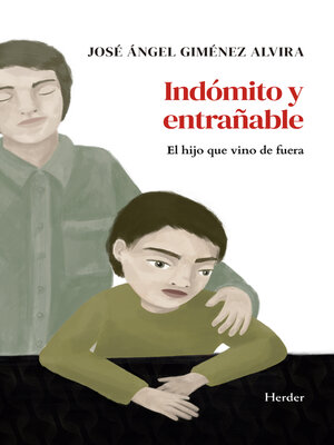 cover image of Indómito y entrañable